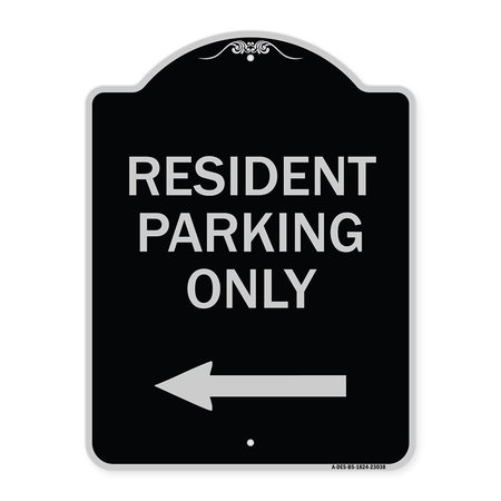 SIGNMISSION Reserved Parking Resident Parking W/ Left Arrow Heavy-Gauge Aluminum Sign, 24" x 18", BS-1824-23038 A-DES-BS-1824-23038